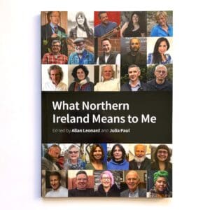 What Northern Ireland Means to Me