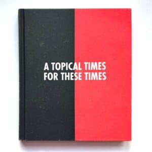 A Topical Times For These Times