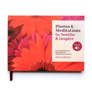 Photos & Meditations to Soothe & Inspire
