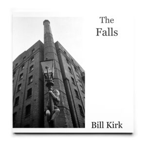 Bill Kirk: The Falls